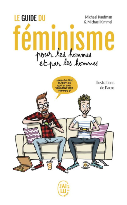 Emprunter LE GUIDE DU FEMINISME POUR LES HOMMES ET PAR LES HOMMES livre