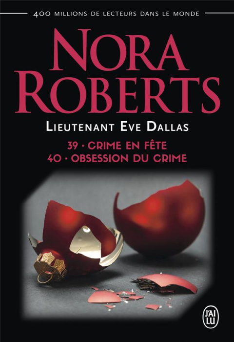 Emprunter Lieutenant Eve Dallas Tomes 39 et 40 : Crime en fête ; Obsession du crime livre