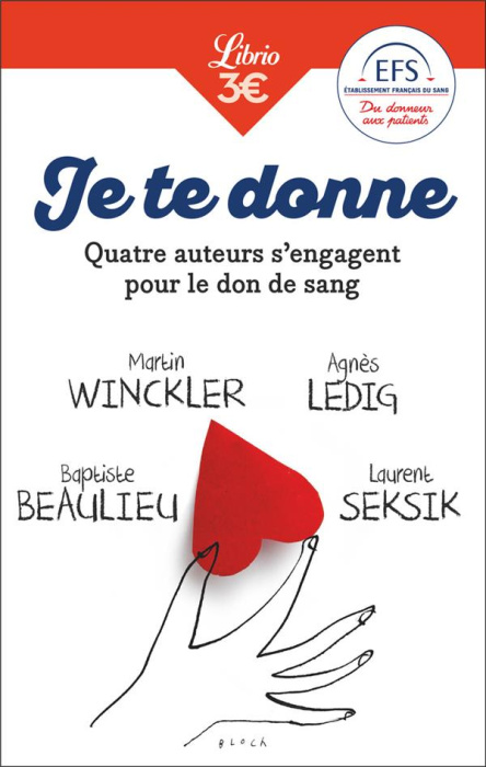 Emprunter Je te donne. Quatre auteurs qui s'engagent pour le don de sang livre