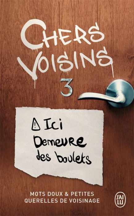 Emprunter Chers voisins. Mots doux et petites querelles de voisinage. Tome 3 livre