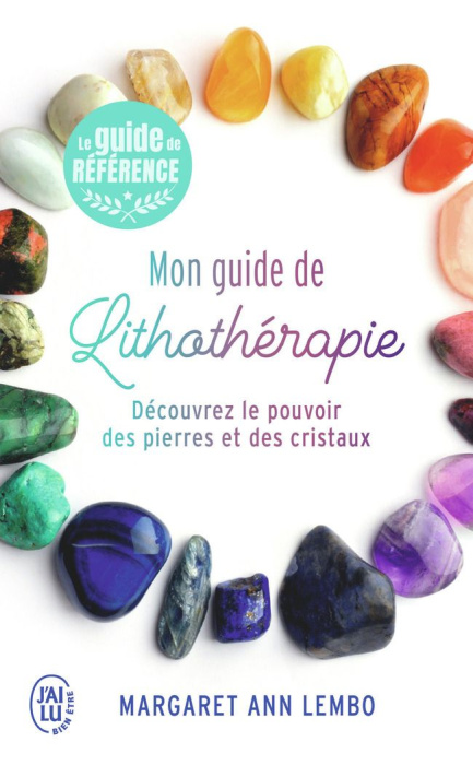 Emprunter Mon guide de lithothérapie. Découvrez le pouvoir des pierres et des cristaux livre