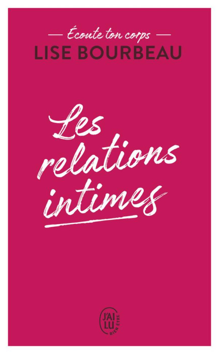 Emprunter Les relations intimes. Ecoute ton corps livre