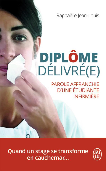 Emprunter Diplôme délivré(e). Parole affranchie d'une étudiante infirmière livre