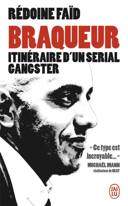 Emprunter Braqueur. Itinéraire d'un serial gangster livre