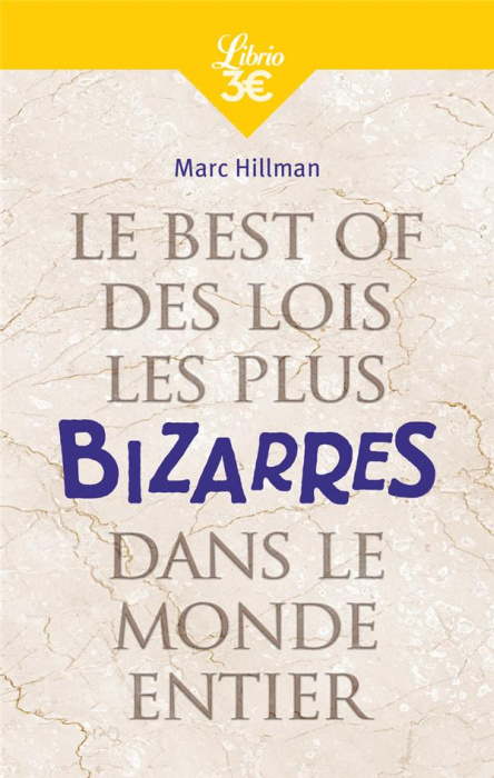 Emprunter Le best of des lois les plus bizarres dans le monde entier livre