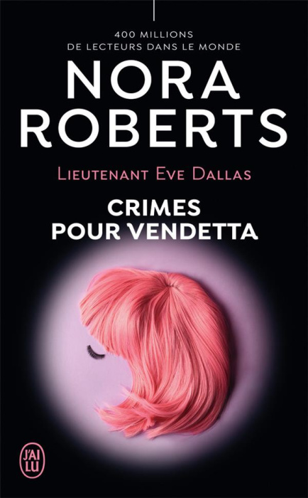 Emprunter Lieutenant Eve Dallas/49/Crimes pour vendetta livre