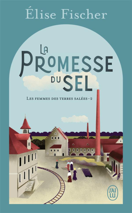 Emprunter Les femmes des terres salées Tome 2 : La promesse du sel livre
