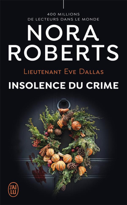 Emprunter Lieutenant Eve Dallas Tome 37 : Insolence du crime livre