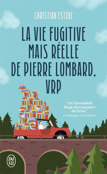Emprunter La vie fugitive mais réelle de Pierre Lombard, VRP livre