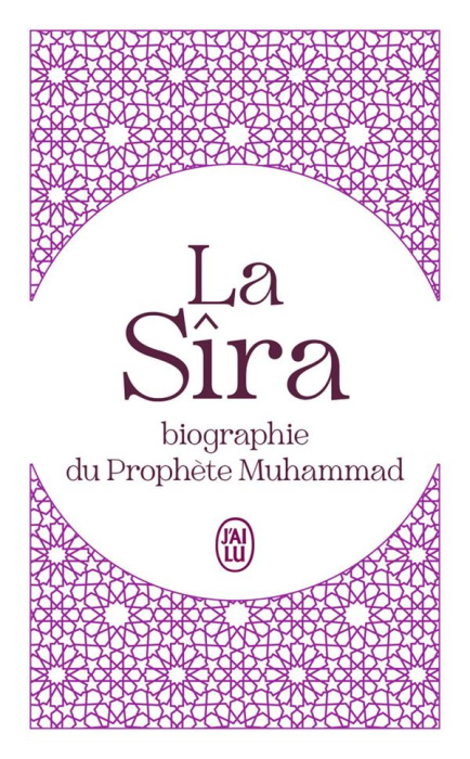 Emprunter La Sîra. Biographie du Prophète Muhammad livre