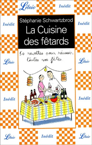 Emprunter La cuisine des fêtards livre