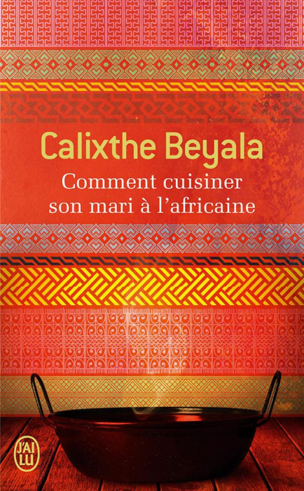 Emprunter Comment cuisiner son mari à l'africaine livre