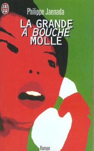 Emprunter La grande à bouche molle livre