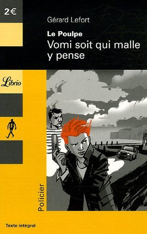 Emprunter Le Poulpe : Vomi soit qui malle y pense livre
