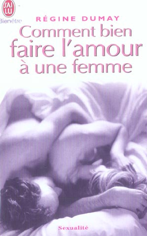 Emprunter Comment bien faire l'amour à une femme livre