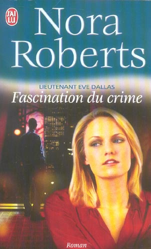 Emprunter Lieutenant Eve Dallas Tome 13 : Fascination du crime livre