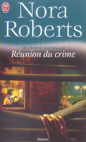Emprunter Lieutenant Eve Dallas Tome 14 : Réunion du crime livre
