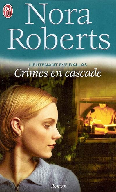 Emprunter Lieutenant Eve Dallas Tome 4 : Crimes en cascade livre