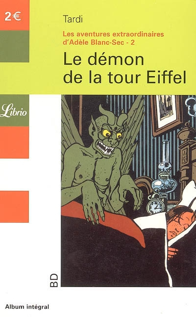 Emprunter Les aventures extraordinaires d'Adèle Blanc-Sec Tome 2 : Le démon de la tour Eiffel livre