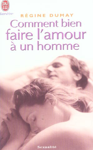 Emprunter Comment bien faire l'amour à un homme livre