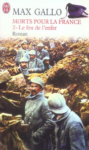 Emprunter Morts pour la France. Tome 2 Le feu de l'enfer (1916-1917) livre