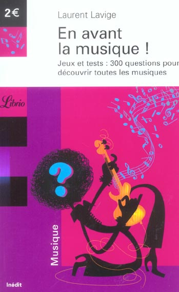 Emprunter En avant la musique ! Jeux et tests : 300 questions pour découvrir toutes les musiques livre