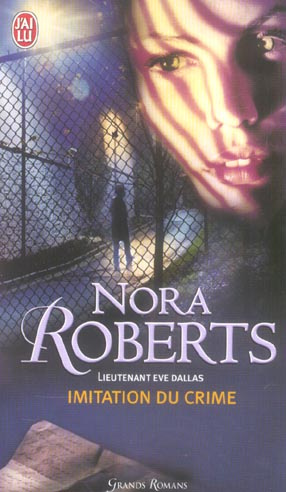 Emprunter Lieutenant Eve Dallas Tome 17 : Imitation du crime livre