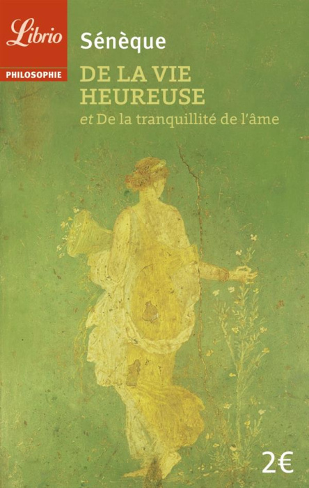 Emprunter De la vie heureuse et De la tranquillité de l'âme livre