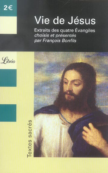 Emprunter Vie de Jésus. Extraits des quatre Evangiles livre
