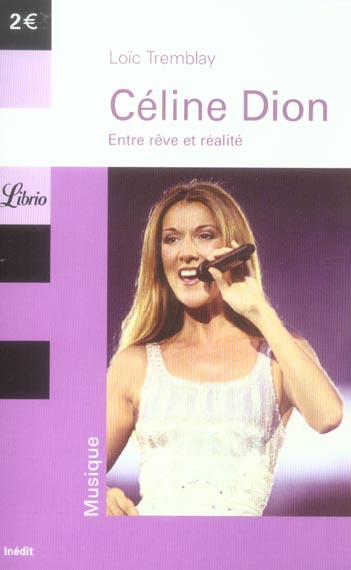 Emprunter Céline Dion. Entre rêve et réalité livre