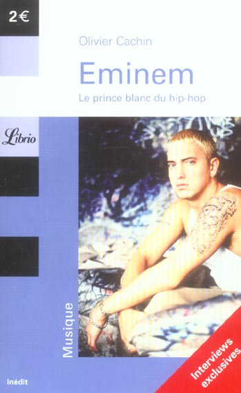 Emprunter Eminem. Le prince blanc du hip-hop livre
