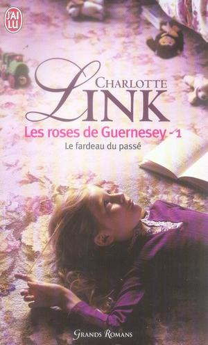 Emprunter Les roses de Guernesey Tome 1 : Le fardeau du passé livre