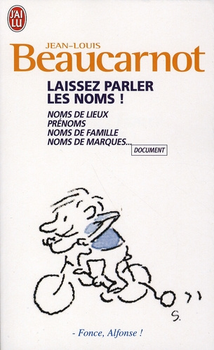 Emprunter Laissez parler les noms! Noms de lieux, prénoms, noms de famille, noms de marques livre