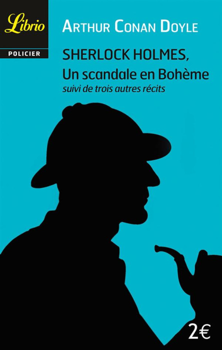 Emprunter Un scandale en Bohême. Suivi de Peter le noir, L'Ecole du Prieuré, Le Détective mourant livre