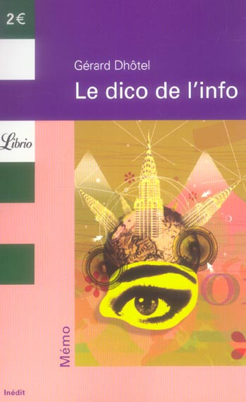 Emprunter Le dico de l'info livre