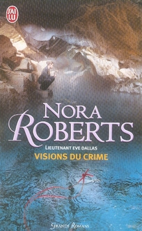Emprunter Lieutenant Eve Dallas Tome 19 : Visions du crime livre