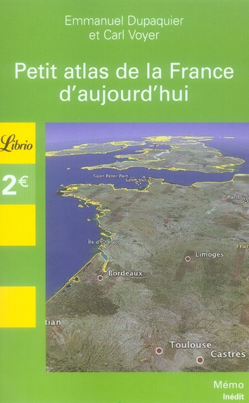 Emprunter Petit atlas de la France aujourd'hui livre