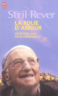 Emprunter La folie d'amour. Entretiens avec Soeur Emmanuelle livre