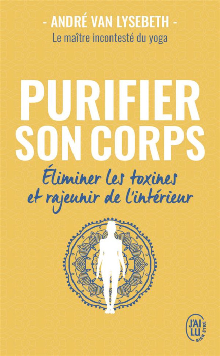 Emprunter Purifier son corps. Eliminer les toxines et rajeunir de l'intérieur livre