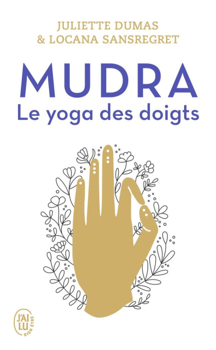 Emprunter Mudra. Le yoga des doigts livre