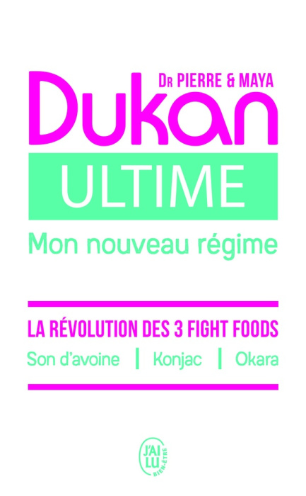 Emprunter Ultime, mon nouveau régime. La puissance des 3 fight foods : son d’avoine, konjac, okara livre