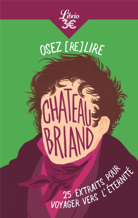 Emprunter Osez (re)lire Chateaubriand. 25 extraits pour voyager vers l’éternité livre