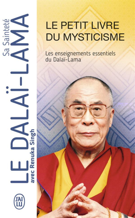 Emprunter Le petit livre du mysticisme. Les enseignements essentiels du Dalaï-Lama livre