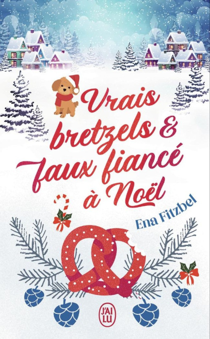 Emprunter Vrais bretzels et faux fiancé à Noël livre