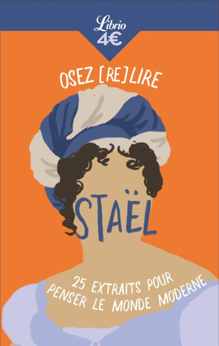 Emprunter Osez (re)lire Staël. 25 extraits pour penser le monde moderne livre