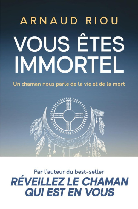 Emprunter Vous êtes immortel. Un chaman nous parle de la vie et de la mort livre