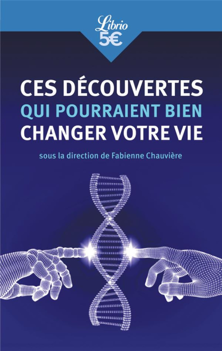 Emprunter Ces découvertes qui pourraient bien changer votre vie livre