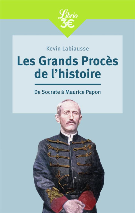 Emprunter Les Grands Procès de l'histoire. De Socrate à Maurice Papon livre