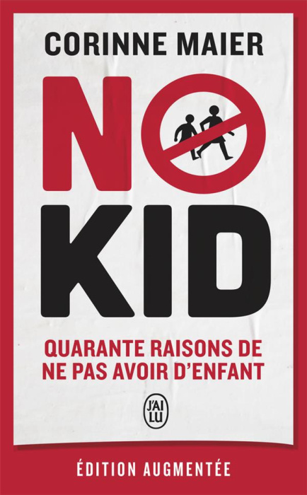 Emprunter No kid. Quarante raisons de ne pas avoir d'enfant, Edition revue et augmentée livre