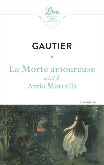 Emprunter La Morte amoureuse. Suivi de Arria Marcella livre